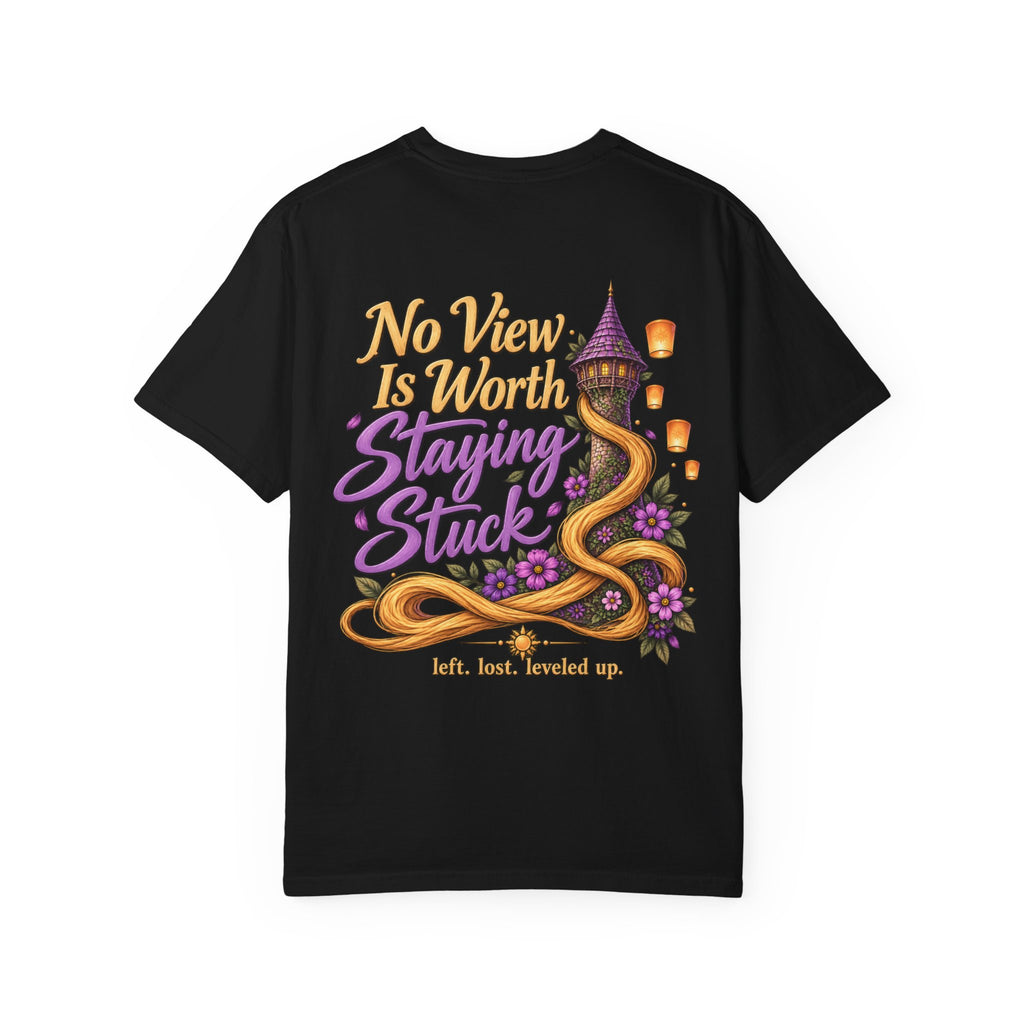 No View Is Worth Staying Stuck Tee